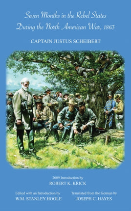 Seven Months in the Rebel States During the North American War 1863 Seeing the Elephant Series