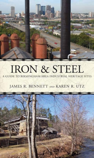 Iron  Steel A Guide to Birmingham Area Industrial