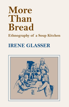 More Than Bread Ethnography of a Soup Kitchen
