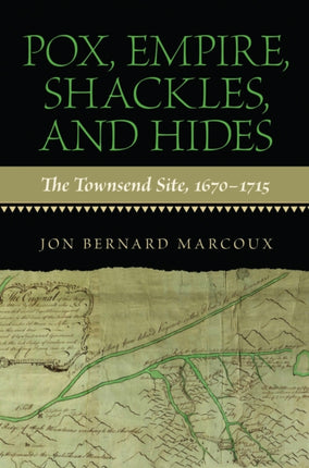 Pox Empire Shackles and Hides The Townsend Site