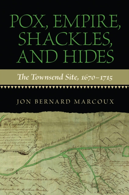 Pox Empire Shackles and Hides The Townsend Site