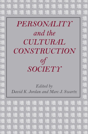 Personality and the Cultural Construction of