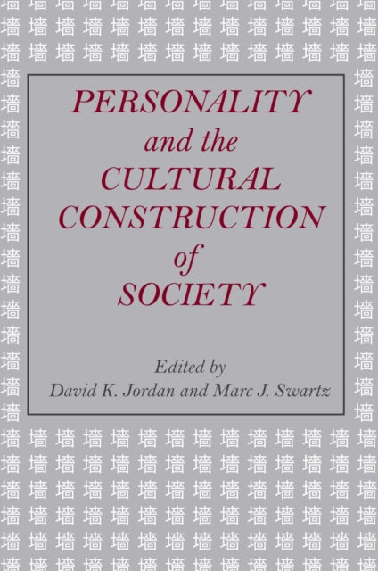 Personality and the Cultural Construction of