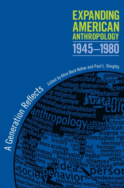 Expanding American Anthropology 19451980 A