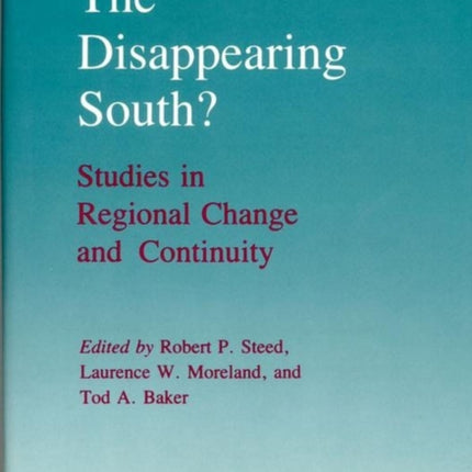 The Disappearing South Studies in Regional Change