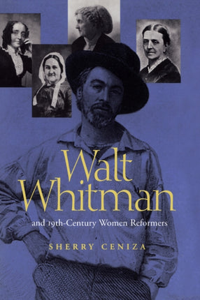 Walt Whitman and 19thCentury Women Reformers