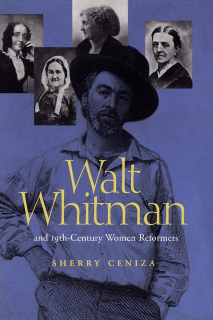 Walt Whitman and 19thCentury Women Reformers