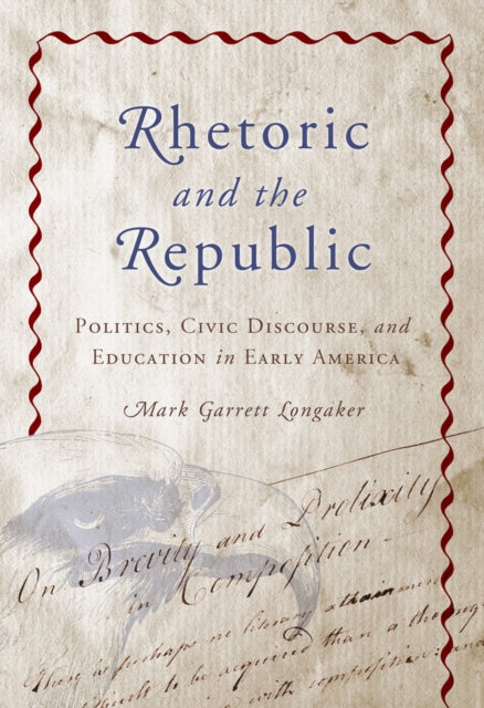Rhetoric and the Republic Politics Civic