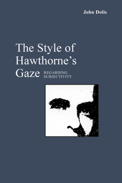 The Style of Hawthornes Gaze Regarding