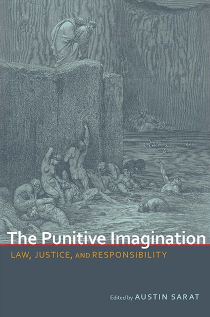 The Punitive Imagination Law Justice and