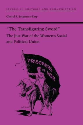 The Transfiguring Sword The Just War of the