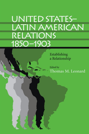 United StatesLatin American Relations 18501903