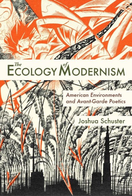 Ecology of Modernism American Environments and
