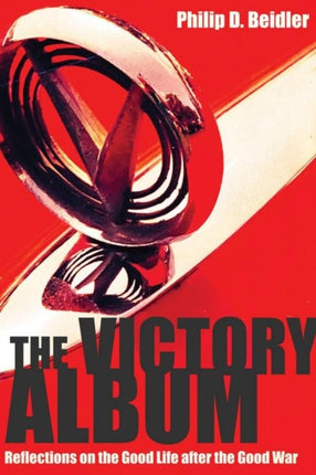 The Victory Album Reflections on the Good Life