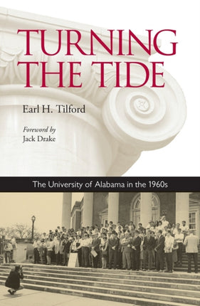 Turning the Tide The University of Alabama in the 1960s
