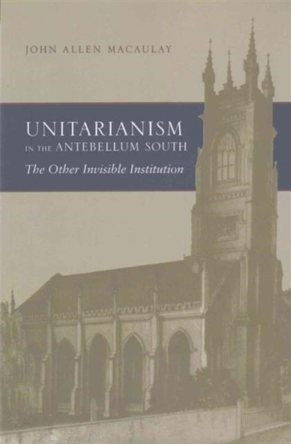 Unitarianism in the Antebellum South The Other