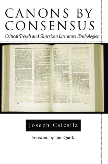 Canons by Consensus Critical Trends and American Literature Anthologies American Literary Realism and Naturalism Series