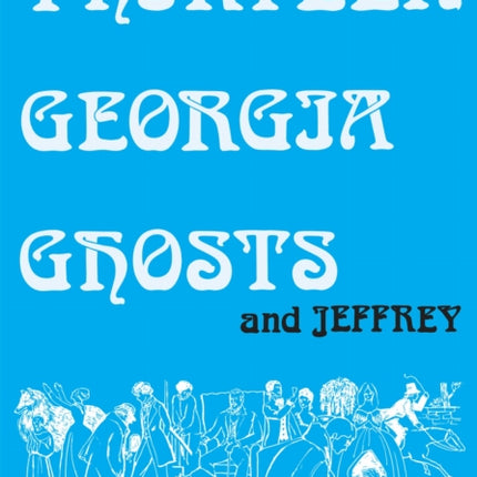 Thirteen Georgia Ghosts and Jeffrey Commemorative