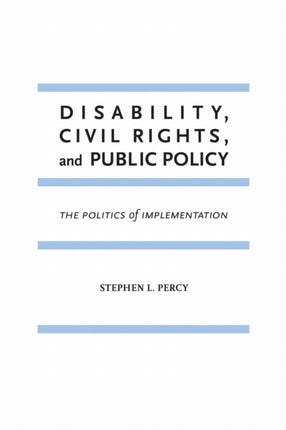 Disability Civil Rights and Public Policy