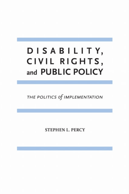 Disability Civil Rights and Public Policy