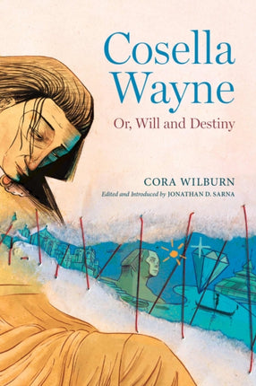 Cosella Wayne Or Will and Destiny Jews and