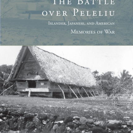 The Battle over Peleliu Islander Japanese and