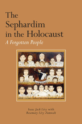 The Sephardim in the Holocaust A Forgotten People