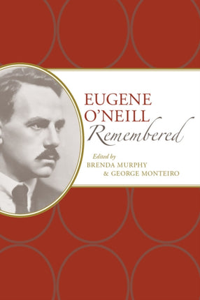 Eugene ONeill Remembered