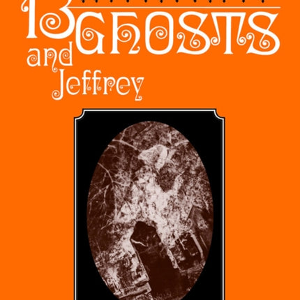 Thirteen Mississippi Ghosts and Jeffrey