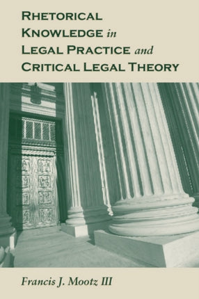 Rhetorical Knowledge in Legal Practice and