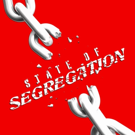 State of Segregation