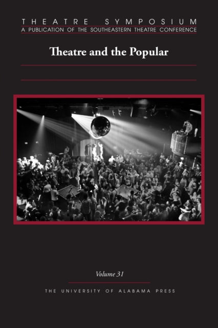 Theatre Symposium Volume 31
