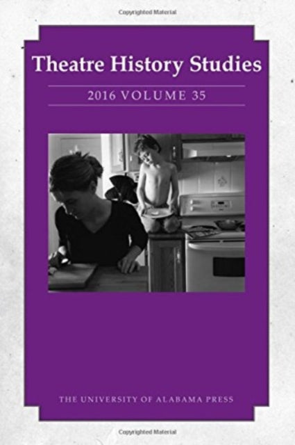 Theatre History Studies 2016 Volume 35