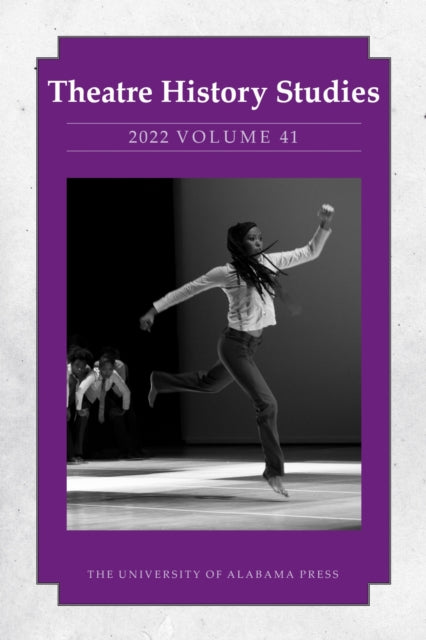 Theatre History Studies 2022 Volume 41