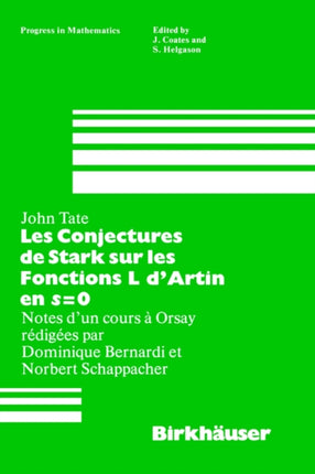 Les Conjectures de Stark Sur Les Fonctions L DArtin En S0 Notes DUn Cours a Orsay Redigees Par Dominique Bernardi
