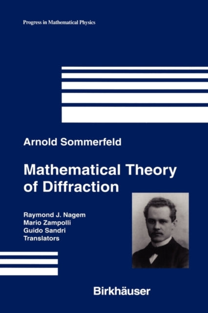 Mathematical Theory of Diffraction Progress in Mathematical Physics 35