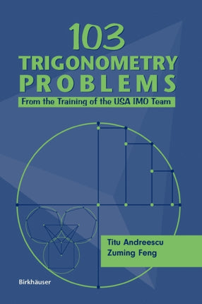 103 Trigonometry Problems: From the Training of the USA IMO Team