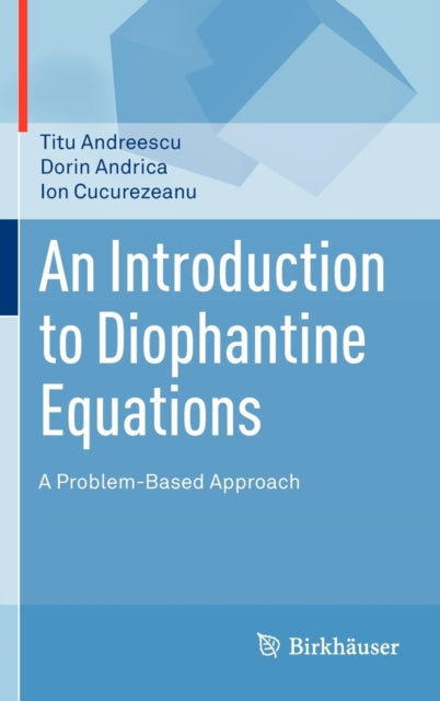 An Introduction to Diophantine Equations: A Problem-Based Approach