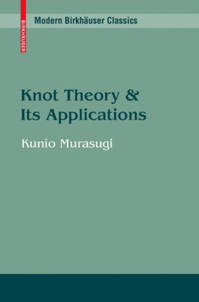 Knot Theory and Its Applications