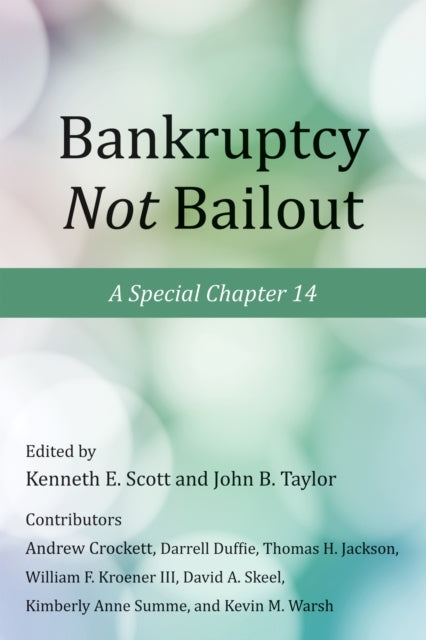 Bankruptcy Not Bailout: A Special Chapter 14