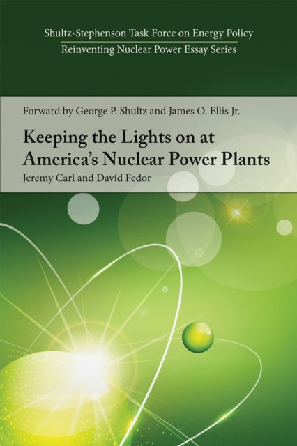 Keeping the Lights on at America’s Nuclear Power Plants