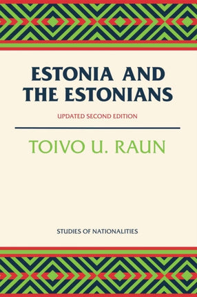 Estonia and the Estonians Second Edition Updated