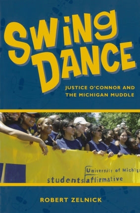 Swing Dance: Justice O'Connor and the Michigan Muddle