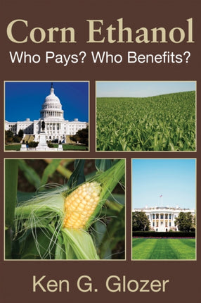 Corn Ethanol Who Pays Who Benefits Hoover