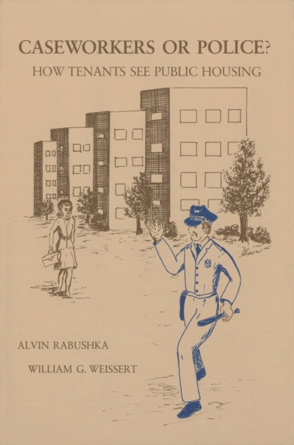 Caseworkers or Police?: How Tenants See Public Housing