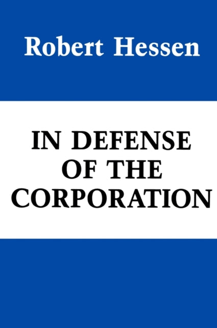 In Defense of the Corporation