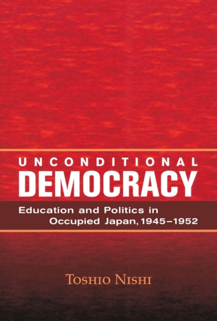 Unconditional Democracy Education and Politics in