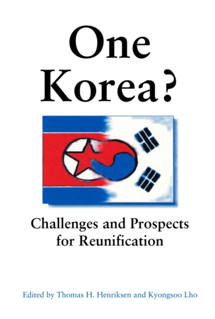 One Korea?: Challenges and Prospects for Reunification