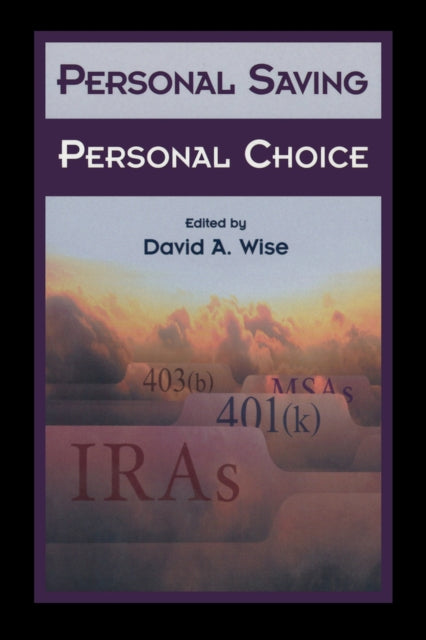 Personal Saving, Personal Choice