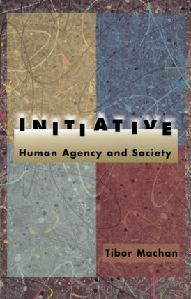 Initiative: Human Agency and Society